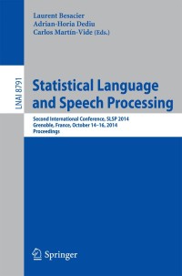 表紙画像: Statistical Language and Speech Processing 9783319113968