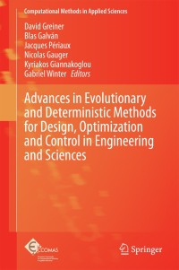 Omslagafbeelding: Advances in Evolutionary and Deterministic Methods for Design, Optimization and Control in Engineering and Sciences 9783319115405