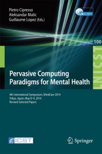 Cover image: Pervasive Computing Paradigms for Mental Health 9783319115634
