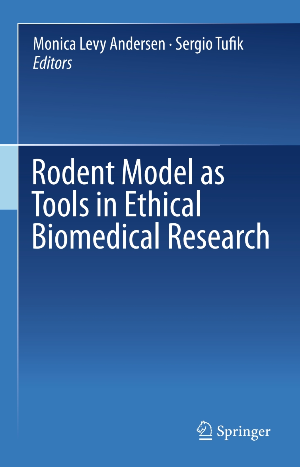 Rodent Model as Tools in Ethical Biomedical Research