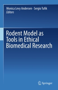 表紙画像: Rodent Model as Tools in Ethical Biomedical Research 9783319115771