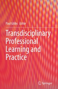 Cover image: Transdisciplinary Professional Learning and Practice 9783319115894