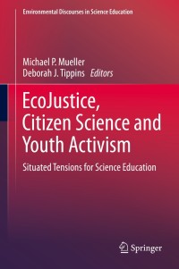 Cover image: EcoJustice, Citizen Science and Youth Activism 9783319116075