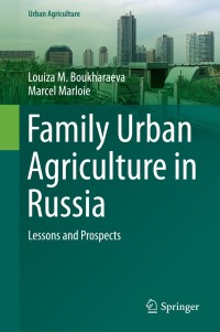 صورة الغلاف: Family Urban Agriculture in Russia 9783319116136