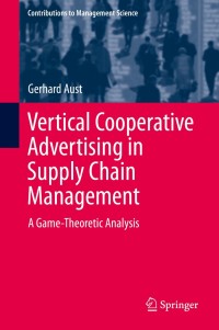 Immagine di copertina: Vertical Cooperative Advertising in Supply Chain Management 9783319116259