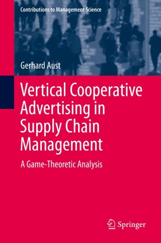 Imagen de portada: Vertical Cooperative Advertising in Supply Chain Management 9783319116259