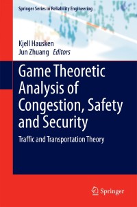 Cover image: Game Theoretic Analysis of Congestion, Safety and Security 9783319116730