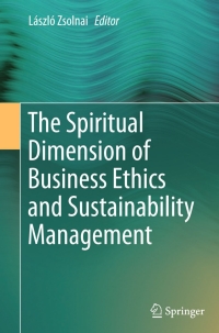 Cover image: The Spiritual Dimension of Business Ethics and Sustainability Management 9783319116761