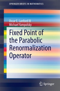Cover image: Fixed Point of the Parabolic Renormalization Operator 9783319117065