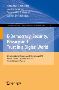 Cover image: E-Democracy, Security, Privacy and Trust in a Digital World 9783319117096