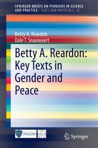 Immagine di copertina: Betty A. Reardon: Key Texts in Gender and Peace 9783319118086