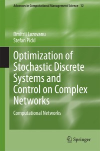 Imagen de portada: Optimization of Stochastic Discrete Systems and Control on Complex Networks 9783319118321