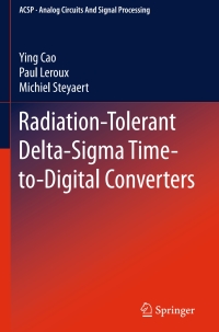 Imagen de portada: Radiation-Tolerant Delta-Sigma Time-to-Digital Converters 9783319118413