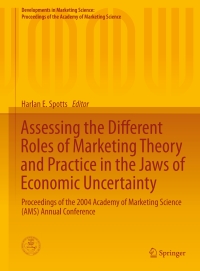 Cover image: Assessing the Different Roles of Marketing Theory and Practice in the Jaws of Economic Uncertainty 9783319118444