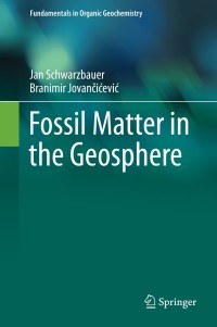 Titelbild: Fossil Matter in the Geosphere 9783319115528