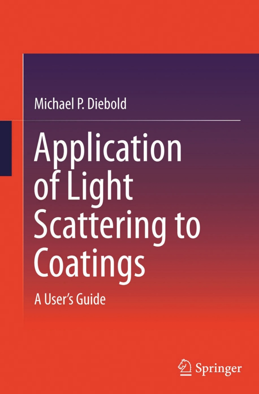 Application of Light Scattering to Coatings A User’s Guide