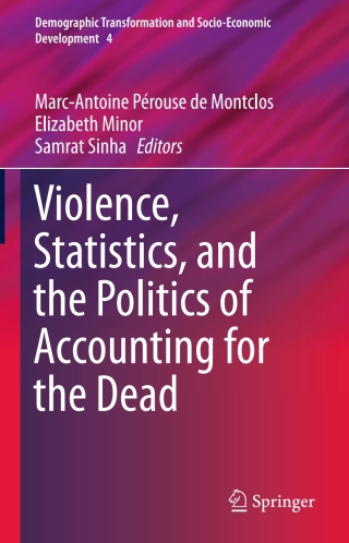 Immagine di copertina: Violence, Statistics, and the Politics of Accounting for the Dead 9783319120355
