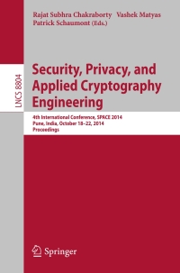 表紙画像: Security, Privacy, and Applied Cryptography Engineering 9783319120591
