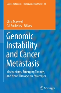 Cover image: Genomic Instability and Cancer Metastasis 9783319121352
