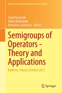 Titelbild: Semigroups of Operators -Theory and Applications 9783319121444