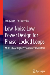 表紙画像: Low-Noise Low-Power Design for Phase-Locked Loops 9783319121994
