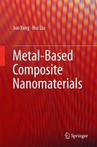 Cover image: Metal-Based Composite Nanomaterials 9783319122199
