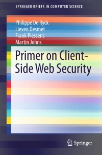 Imagen de portada: Primer on Client-Side Web Security 9783319122250