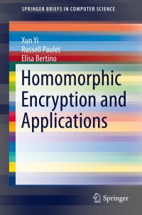 Cover image: Homomorphic Encryption and Applications 9783319122281