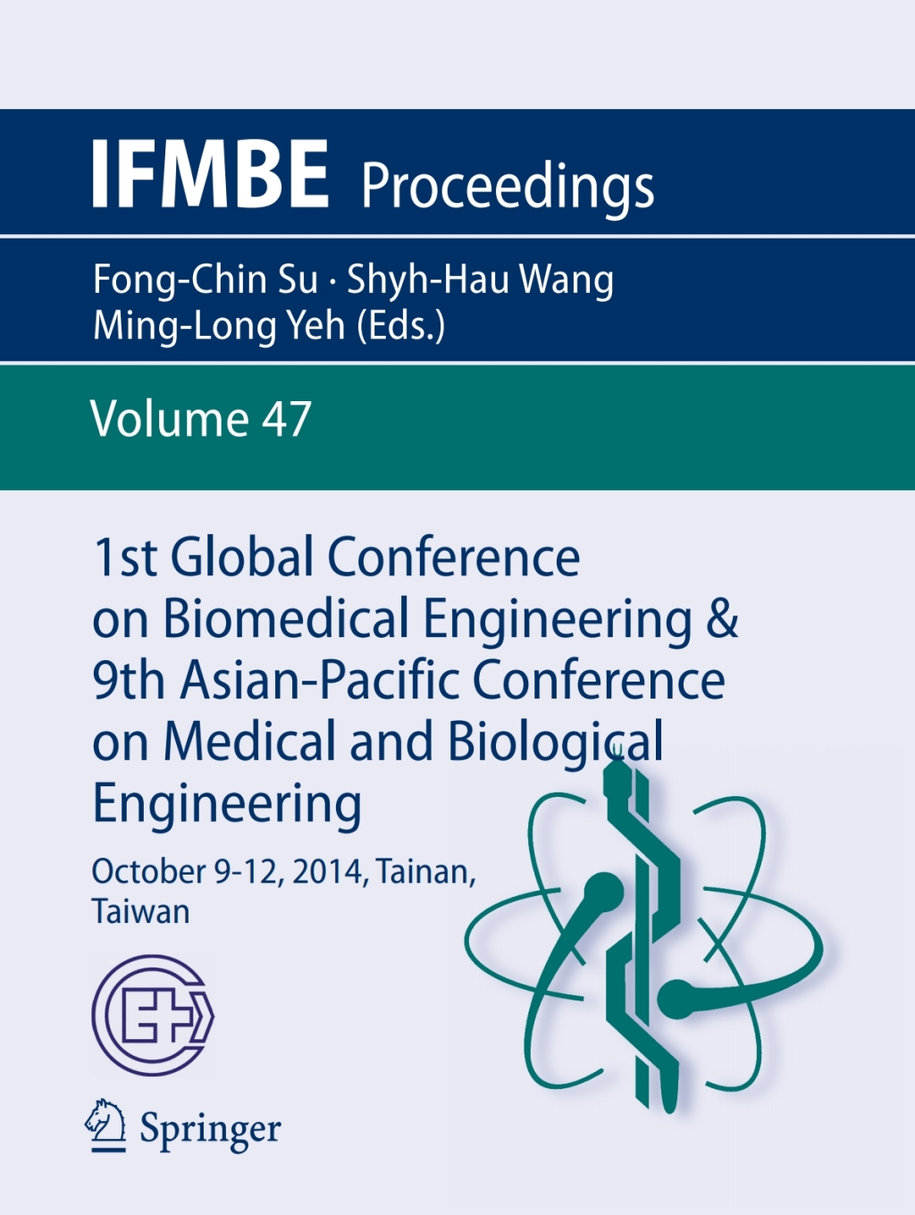 1st Global Conference on Biomedical Engineering & 9th Asian-Pacific Conference on Medical and Biological Engineering October 9-12, 2014, Tainan, Taiwan