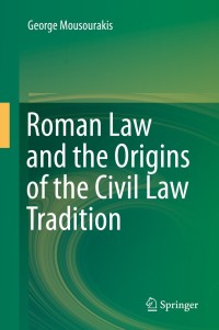 Cover image: Roman Law and the Origins of the Civil Law Tradition 9783319122670