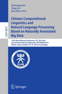 Imagen de portada: Chinese Computational Linguistics and Natural Language Processing Based on Naturally Annotated Big Data 9783319122762