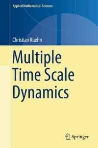 Cover image: Multiple Time Scale Dynamics 9783319123158