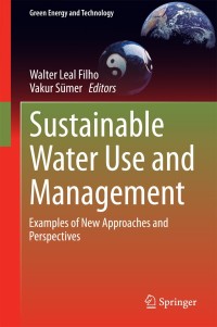 Cover image: Sustainable Water Use and Management 9783319123936