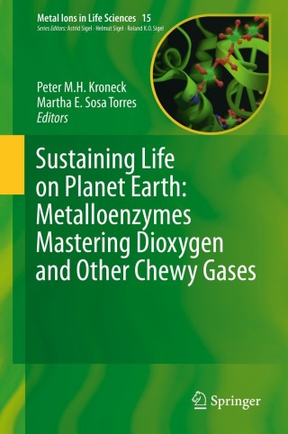 Immagine di copertina: Sustaining Life on Planet Earth: Metalloenzymes Mastering Dioxygen and Other Chewy Gases 9783319124148