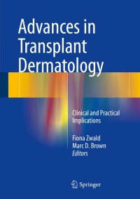 صورة الغلاف: Advances in Transplant Dermatology 9783319124445
