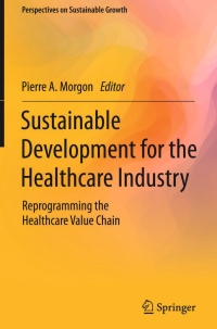 Titelbild: Sustainable Development for the Healthcare Industry 9783319125251