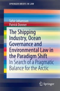 Cover image: The Shipping Industry, Ocean Governance and Environmental Law in the Paradigm Shift 9783319125404