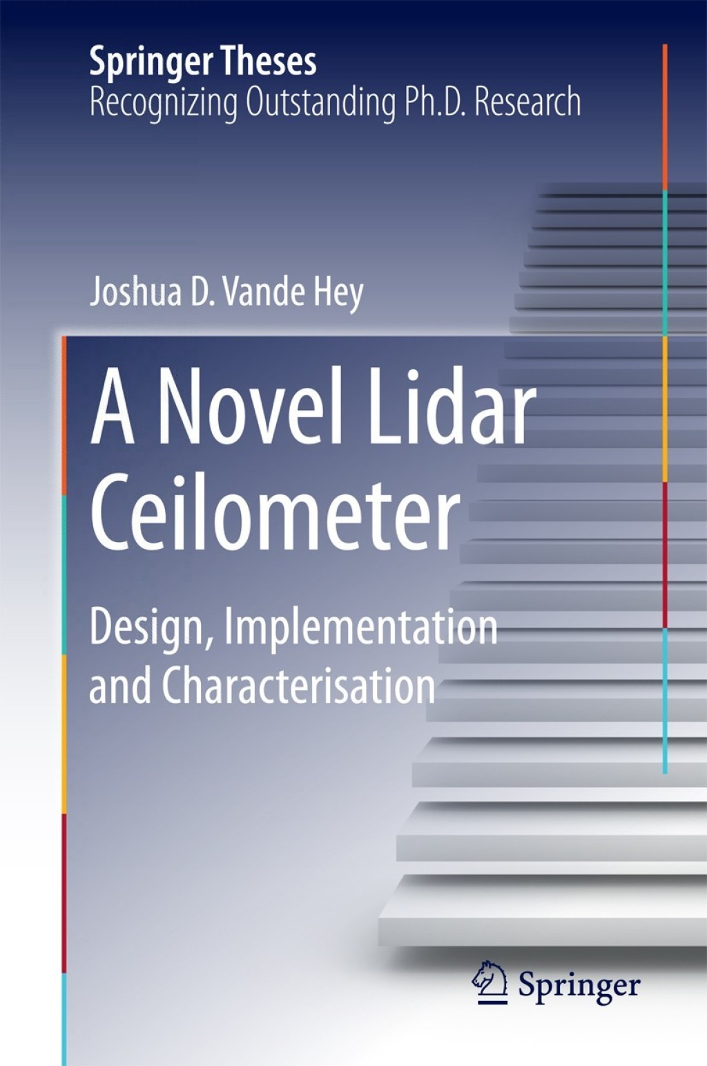 A Novel Lidar Ceilometer Design, Implementation and Characterisation