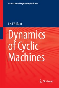 Immagine di copertina: Dynamics of Cyclic Machines 9783319126333