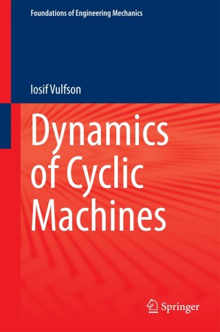 Cover image: Dynamics of Cyclic Machines 9783319126333