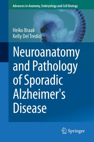 Cover image: Neuroanatomy and Pathology of Sporadic Alzheimer's Disease 9783319126784