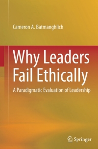 صورة الغلاف: Why Leaders Fail Ethically 9783319127323
