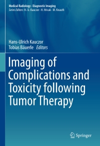 صورة الغلاف: Imaging of Complications and Toxicity following Tumor Therapy 9783319128405