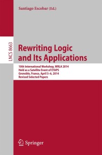 Cover image: Rewriting Logic and Its Applications 9783319129037