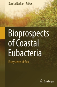 Cover image: Bioprospects of Coastal Eubacteria 9783319129099
