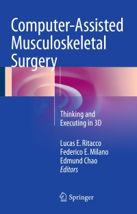 Cover image: Computer-Assisted Musculoskeletal Surgery 9783319129426