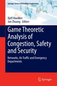 Cover image: Game Theoretic Analysis of Congestion, Safety and Security 9783319130088