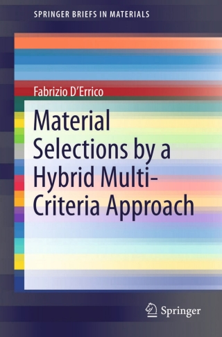 Cover image: Material Selections by a Hybrid Multi-Criteria Approach 9783319130293
