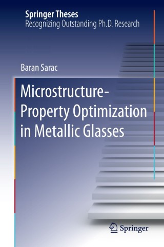 Cover image: Microstructure-Property Optimization in Metallic Glasses 9783319130323