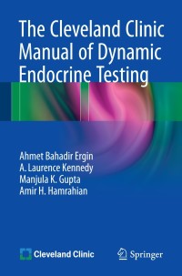 表紙画像: The Cleveland Clinic Manual of Dynamic Endocrine Testing 9783319130477